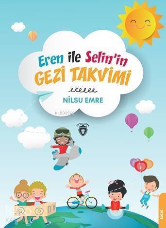 Eren ile Selin'in Gezi Takvimi - 1