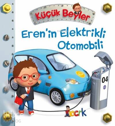 Eren`in Elektrikli Otomobili - Küçük Beyler - 1