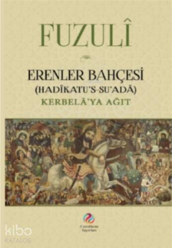 Erenler Bahçesi;( Hadîkatu’s Su’ada – Kerbelâ’ya Ağıt ) - 1