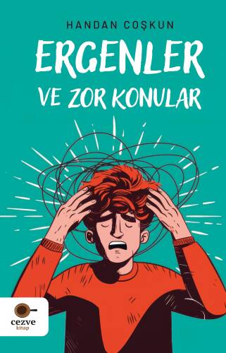 Ergenler ve Zor Konular - 1