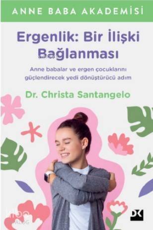 Ergenlik: Bir İlişki Bağlanması - 1