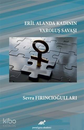 Eril Alanda Kadının Varoluş Savaşı - 1