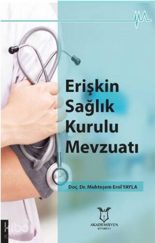 Erişkin Sağlık Kurulu Mevzuatı - 1