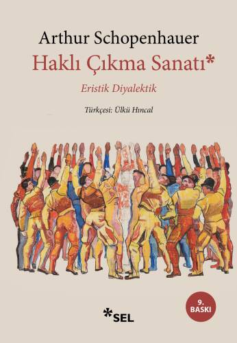 Eristik Diyalektik; Haklı Çıkma Sanatı - 1