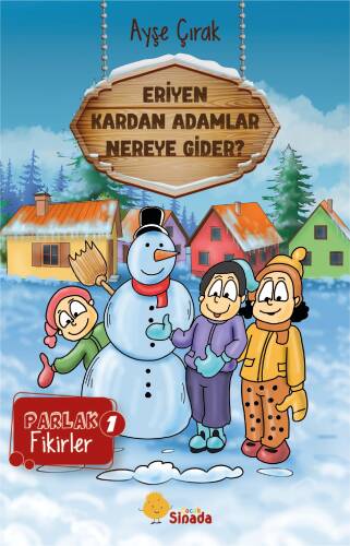 Eriyen Kardan Adamlar Nereye Gider?;Parlak Fikirler - 1 - 1