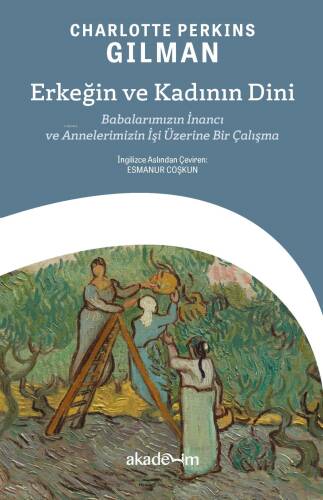 Erkeğin ve Kadının Dini: Babalarımızın İnancı ve Annelerimizin İşi Üzerine Bir Çalışma - 1