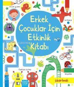 Erkek Çocuklar İçin Etkinlik Kitabı - 1