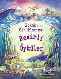 Erkek Çocuklarına Resimli Öyküler (Ciltli) - 1