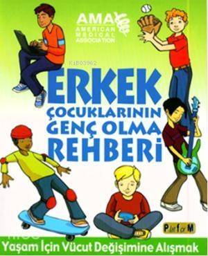 Erkek Çocuklarının Genç Olma Rehberi - 1