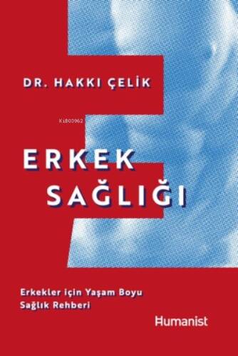 Erkek Sağlığı: ;Erkekler için Yaşam Boyu Sağlık Rehberi - 1