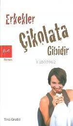 Erkekler Çikolata Gibidir - 1