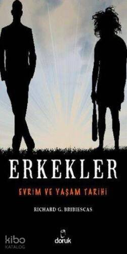 Erkekler; Evrim ve Yaşam Tarihi - 1