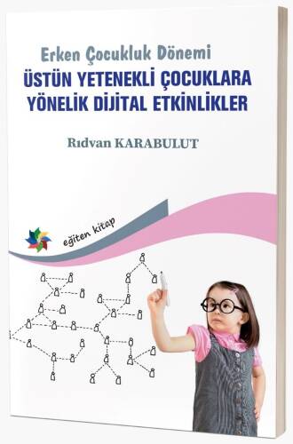 Erken Çocukluk Dönemi Üstün Yetenekli Çocuklara Yönelik Dijital Etkinlikler - 1