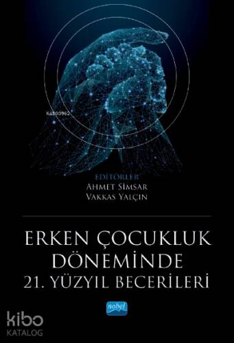 Erken Çocukluk Döneminde 21. Yüzyıl Becerileri - 1