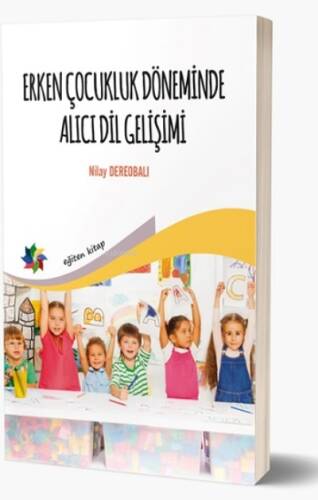 Erken Çocukluk Döneminde Alıcı Dil Gelişimi - 1