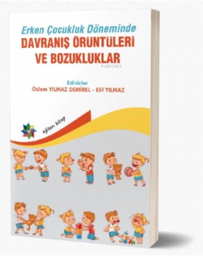 Erken Çocukluk Döneminde ;Davranış Örüntüleri Ve Bozuklukları - 1