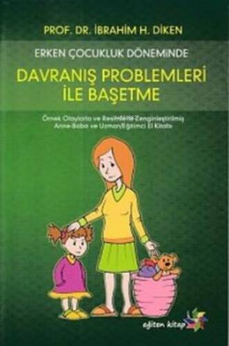 Erken Çocukluk Döneminde Davranış Problemleri İle Başetme - 1