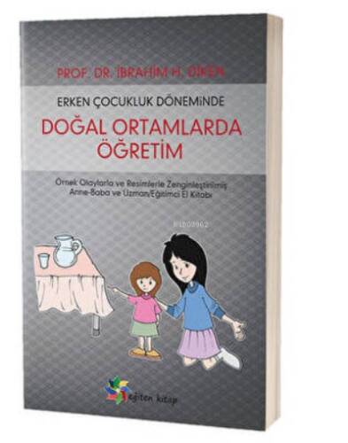 Erken Çocukluk Döneminde Doğal Ortamlarda Öğretim - 1