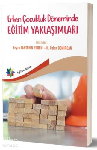 Erken Çocukluk Döneminde Eğitim Yaklaşımları - 1