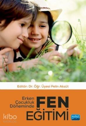 Erken Çocukluk Döneminde Fen Eğitimi - 1