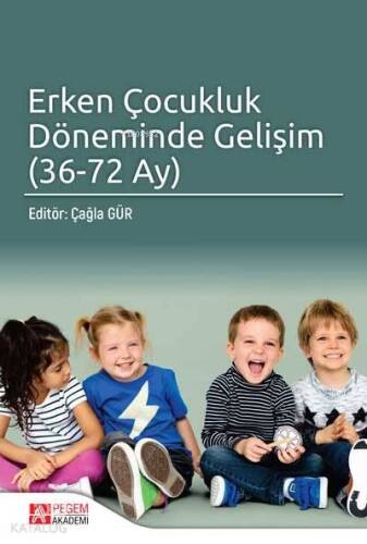 Erken Çocukluk Döneminde Gelişim (36 - 72 Ay) - 1