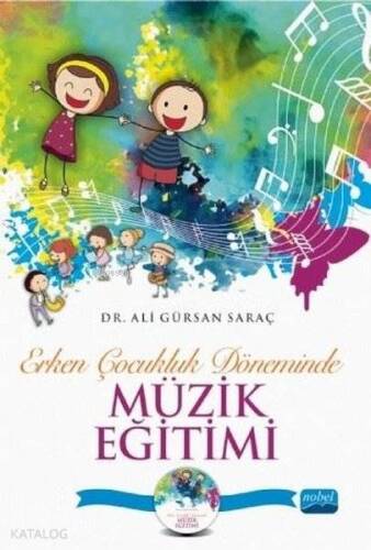 Erken Çocukluk Döneminde Müzik Eğitimi (CD İlaveli) - 1