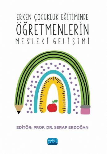 Erken Çocukluk Eğitiminde Öğretmenlerin Mesleki Gelişimi - 1