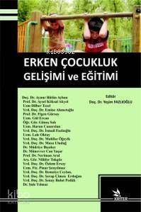 Erken Çocukluk; Gelişimi ve Eğitimi - 1