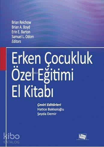 Erken Çocukluk Özel Eğitimi; El Kitabı - 1