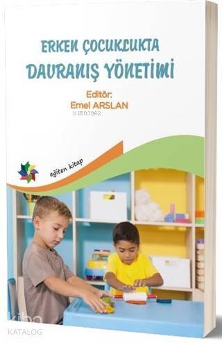 Erken Çocuklukta Davranış Yönetimi - 1