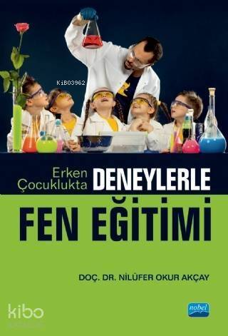 Erken Çocuklukta Deneylerle Fen Eğitimi - 1