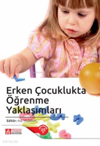 Erken Çocuklukta Öğrenme Yaklaşımları - 1