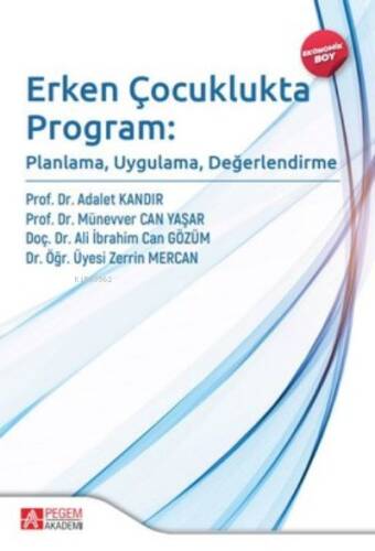 Erken Çocuklukta Program;Planlama, Uygulama, Değerlendirme - 1