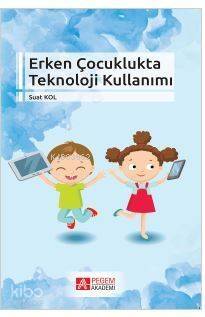 Erken Çocuklukta Teknoloji Kullanımı - 1