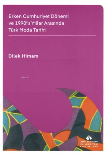 Erken Cumhuriyet Dönemi ve 1990'lı Yıllar Arasında Türk Moda Tarihi - 1