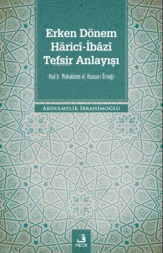 Erken Dönem Hâricî-İbâzî Tefsir Anlayışı - 1