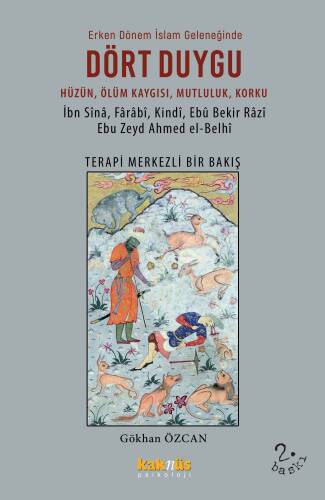 Erken Dönem İslam Geleneğinde Dört Duygu;Hüzün, Ölüm Kaygısı, Mutluluk, Korku Terapi Merkezli Bir Bakış - 1