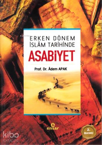 Erken Dönem İslâm Tarihinde Asabiyet - 1