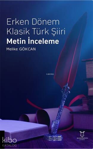 Erken Dönem Klasik Türk Şiiri Metin İnceleme - 1