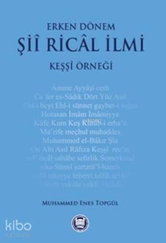 Erken Dönem Şii Rical İlmi; Keşşi Örneği - 1