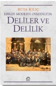 Erken Modern Osmanlı'da Deliler Ve Delilik - 1