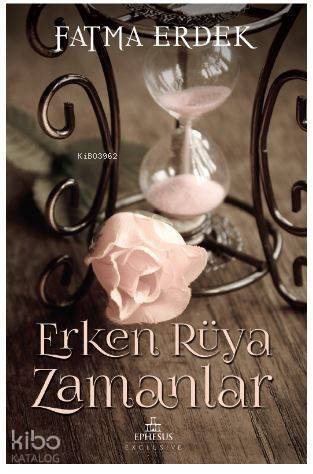 Erken Rüya Zamanlar - 1