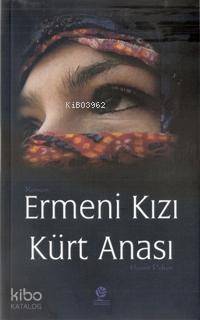 Ermeni Kızı Kürt Anası - 1