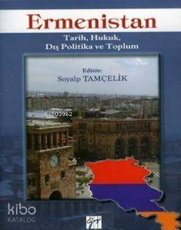 Ermenistan; Tarih, Hukuk, Dış Politika ve Toplum - 1