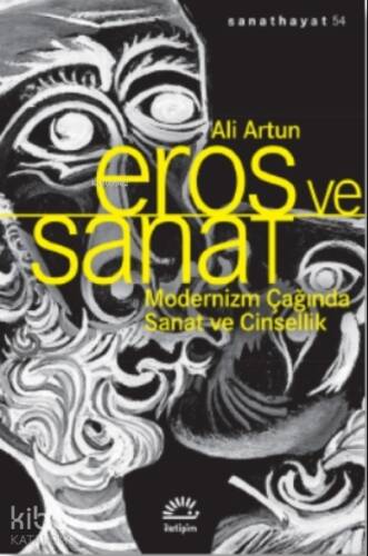 Eros ve Sanat;Modernizm Çağında Sanat ve Cinsellik - 1