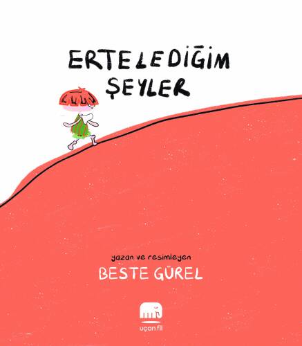 Erteledeğim Şeyler - 1