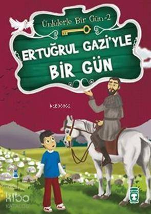 Ertuğrul Gazi'yle Bir Gün - 1