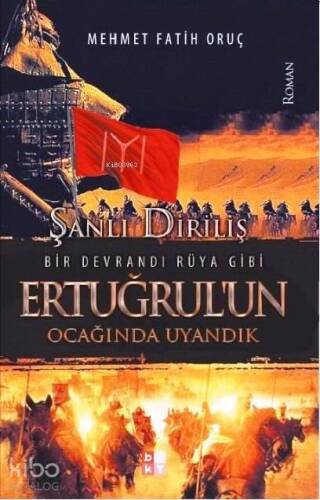 Ertuğrul'un Ocağında Uyandık; Bir Devrandı Rüya Gibi - 1