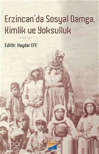 Erzincan'da Sosyal Damga Kimlik ve Yoksulluk - 1