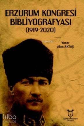 Erzurum Kongresi Bibliyografyası (1919-2020) - 1